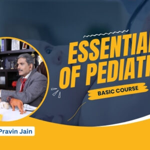 Essentials of pediatrics